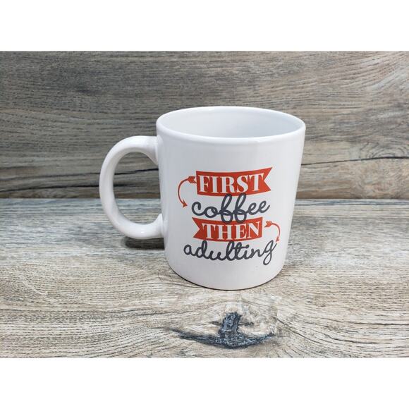 Tasse Coffee Mug Cup First Coffee Then Adulting - Picture 3 of 8